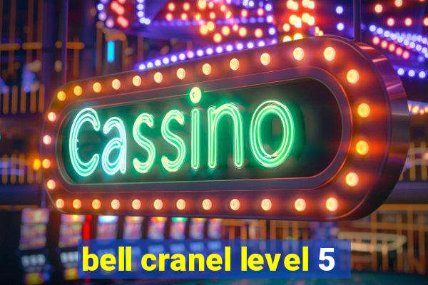 bell cranel level 5