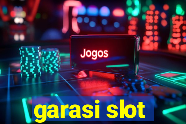 garasi slot