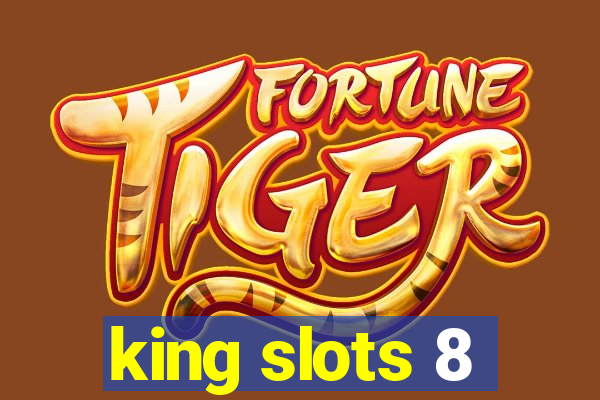 king slots 8