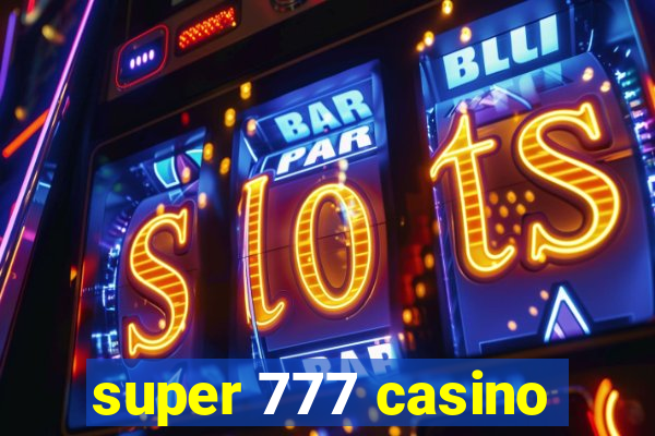 super 777 casino