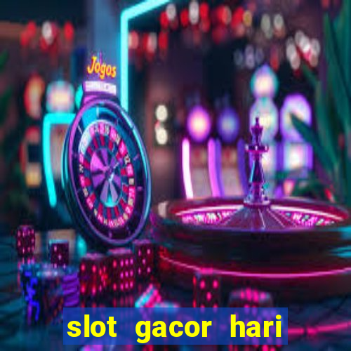 slot gacor hari ini maxwin