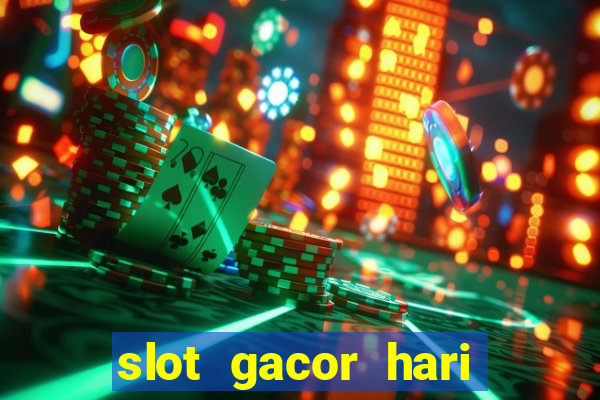 slot gacor hari ini maxwin