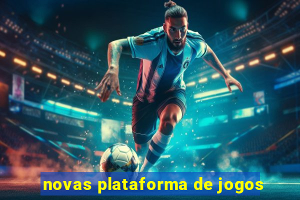 novas plataforma de jogos