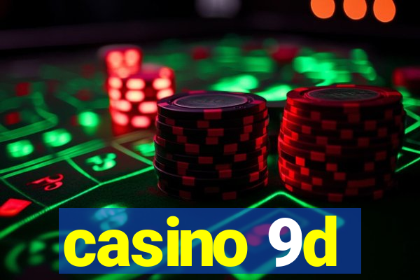 casino 9d