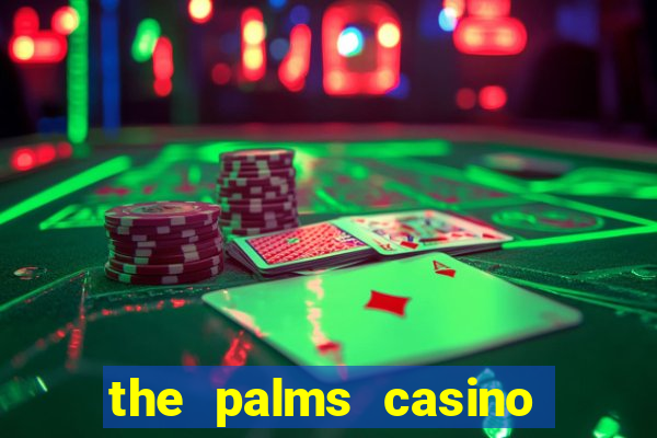 the palms casino las vegas