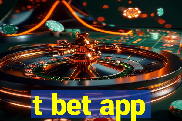 t bet app