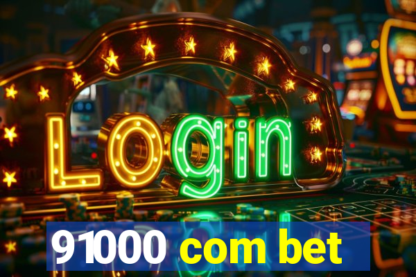 91000 com bet