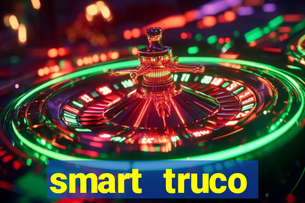 smart truco paulista e mineiro