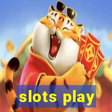 slots play