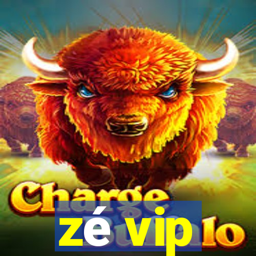 zé vip