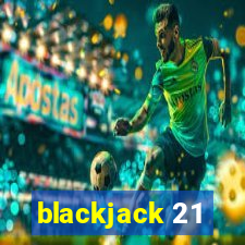 blackjack 21