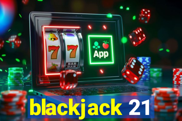 blackjack 21