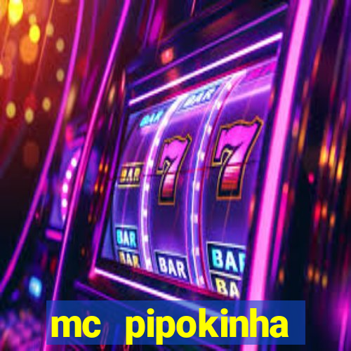 mc pipokinha telegram vazado