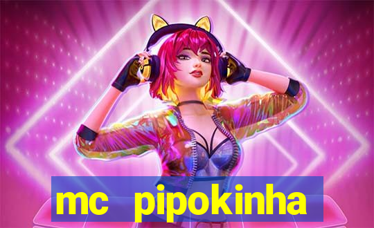 mc pipokinha telegram vazado