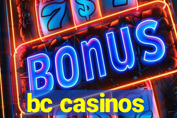 bc casinos