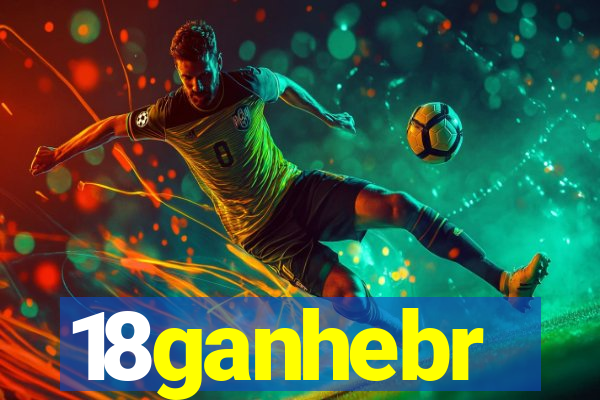 18ganhebr