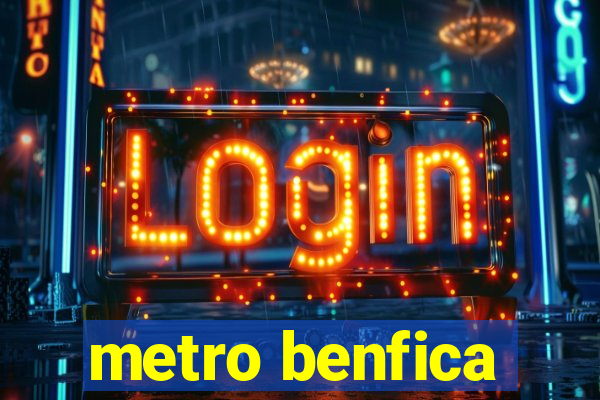 metro benfica