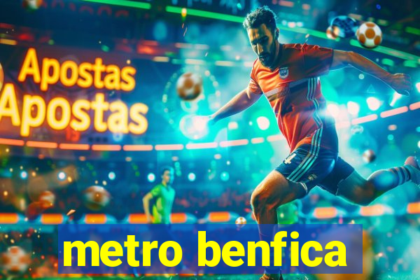 metro benfica