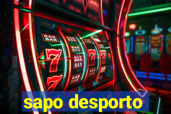 sapo desporto