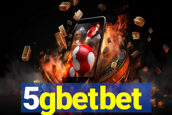 5gbetbet