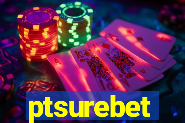 ptsurebet