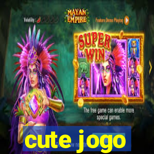 cute jogo