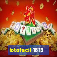 lotofacil 1813