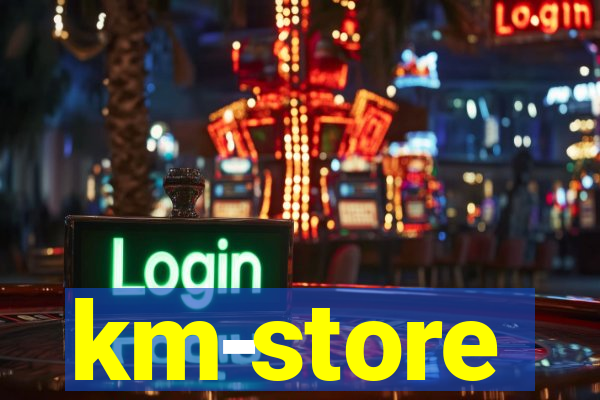 km-store