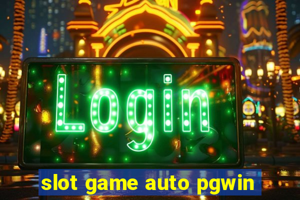 slot game auto pgwin