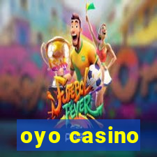 oyo casino