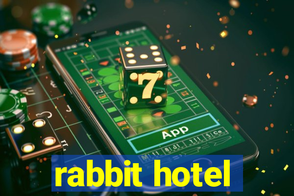 rabbit hotel