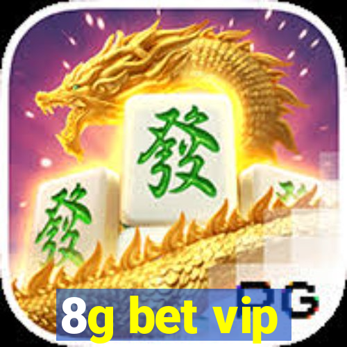 8g bet vip