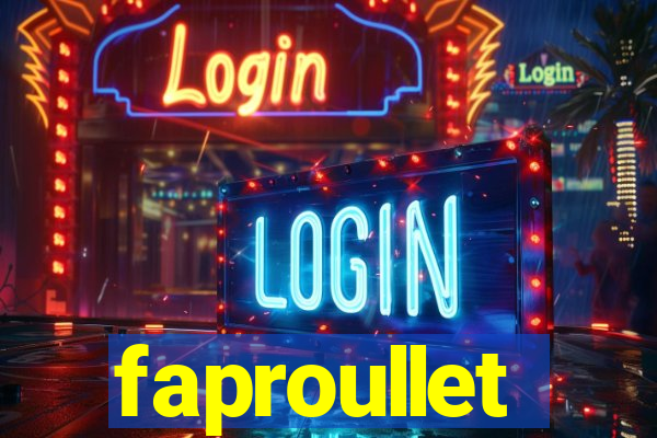 faproullet