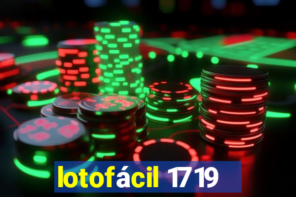 lotofácil 1719