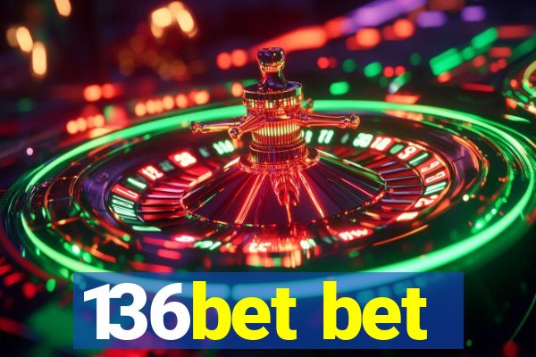 136bet bet