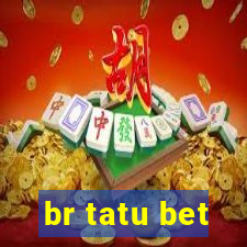 br tatu bet