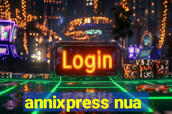 annixpress nua