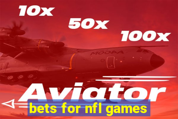 bets for nfl games