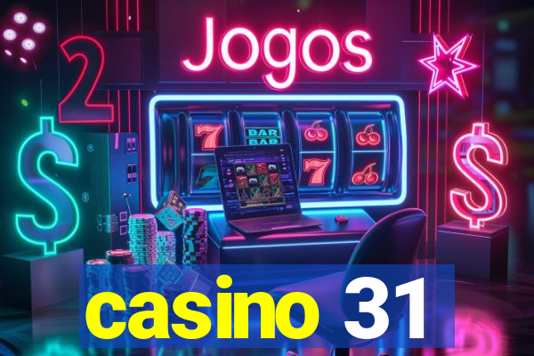 casino 31