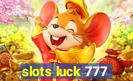 slots luck 777