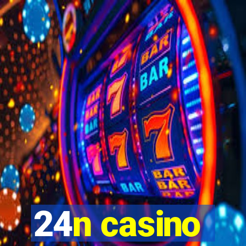 24n casino