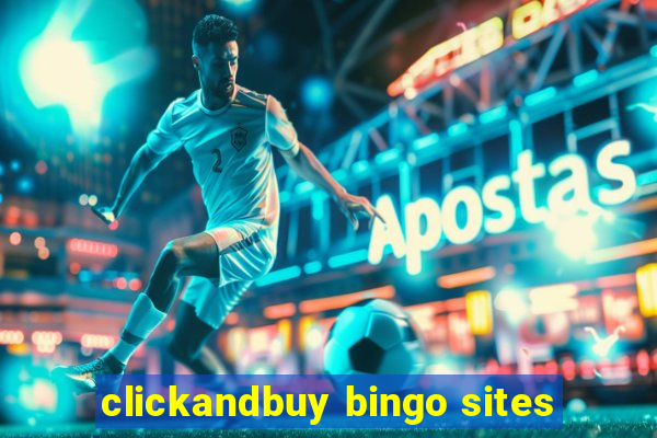 clickandbuy bingo sites