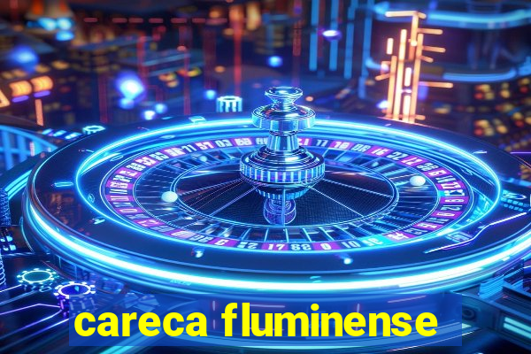 careca fluminense