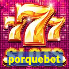 porquebet