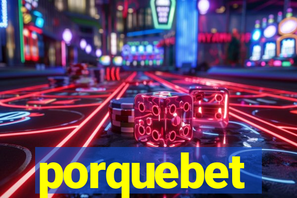 porquebet