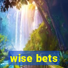 wise bets