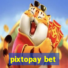 pixtopay bet