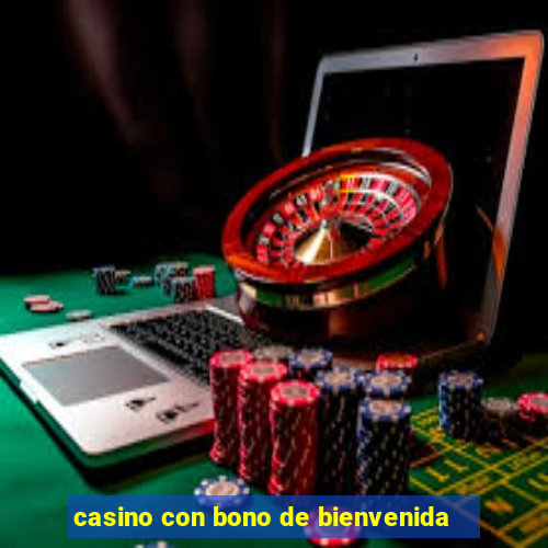 casino con bono de bienvenida