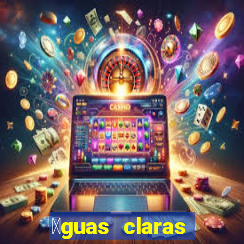 谩guas claras feira de santana