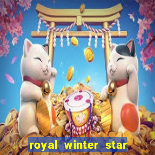 royal winter star path duties